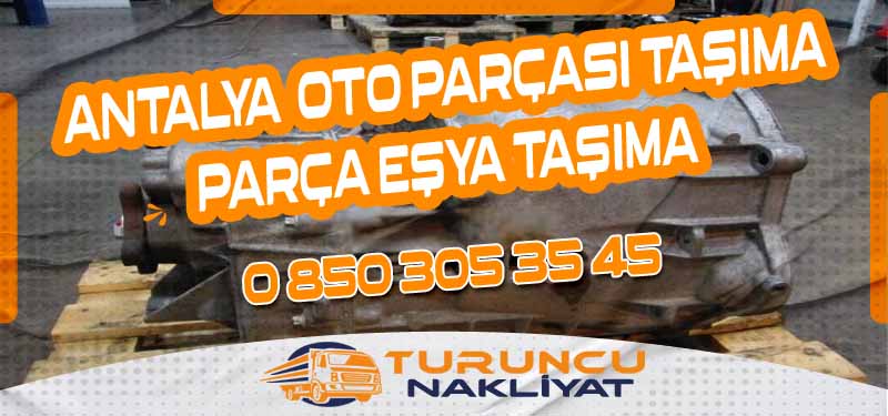 Nallıhan Antalya parça nakliyat